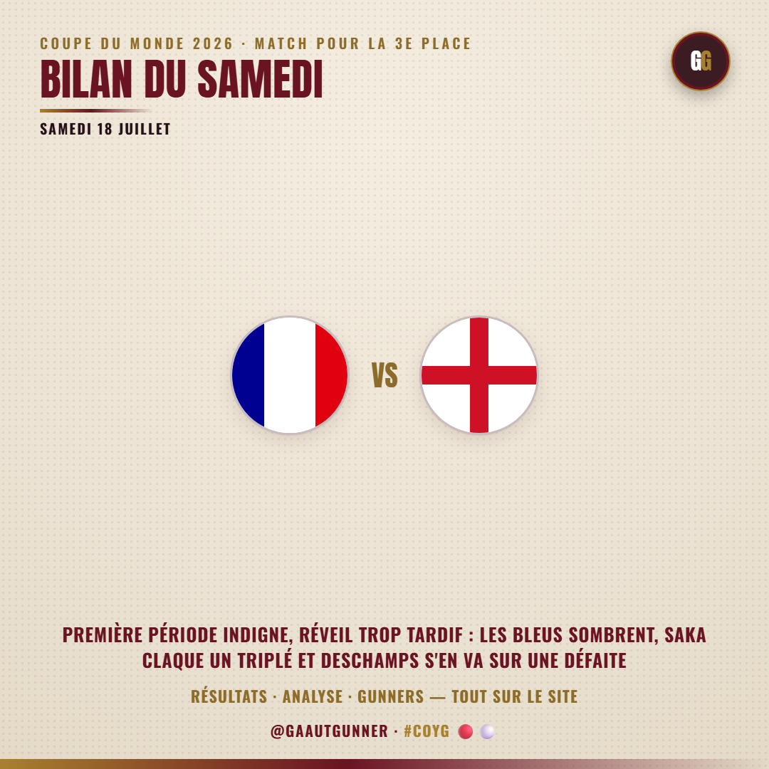 Saturday, July 18 recap: France-England, the third-place play-off of the 2026 World Cup